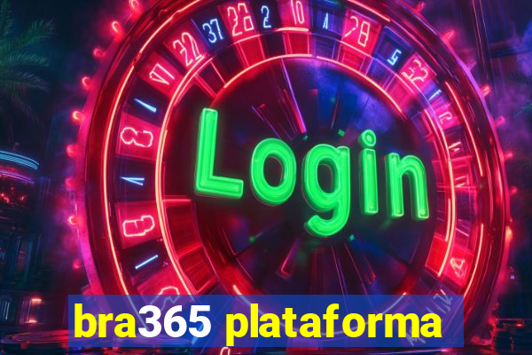 bra365 plataforma